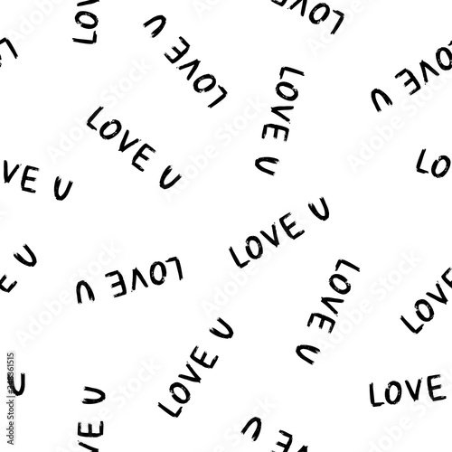 Typographic style seamless repeat pattern. Hand lettered text in black and white, hand drawn word love. Valentine's Day greeting card template, poster, wrapping paper.