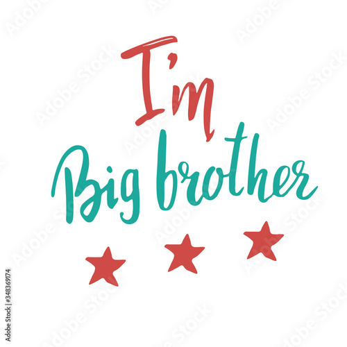 Big brother, Calligraphic Lettering sign, child nursery printable phrase. Vector illustration