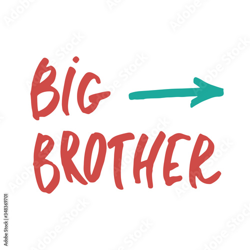 Big brother, Calligraphic Lettering sign, child nursery printable phrase. Vector illustration