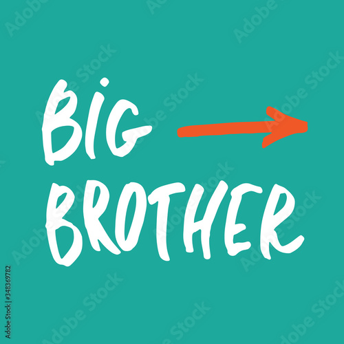 Big brother, Calligraphic Lettering sign, child nursery printable phrase. Vector illustration