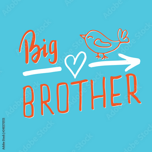 Big brother, Calligraphic Lettering sign, child nursery printable phrase. Vector illustration