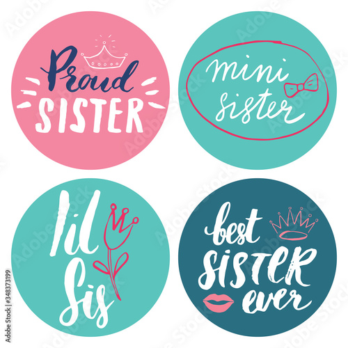 Sister calligraphic Lettering signs set  child nursery printable phrase set. Vector illustration