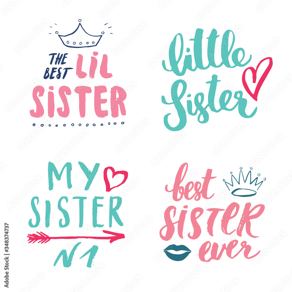 Sister calligraphic Lettering signs set, child nursery printable phrase set. Vector illustration Sister calligraphic Lettering signs set, child nursery printable phrase set. Vector illustration