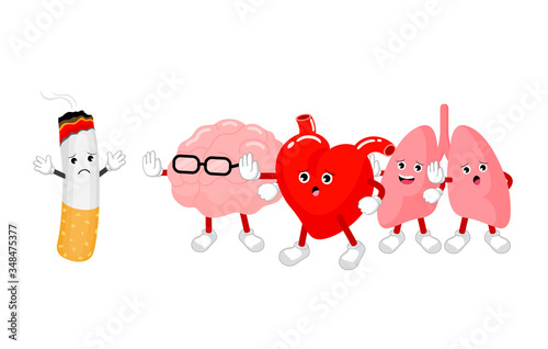 Cute cartoon character human organs say no to cigarette. Health care concept. World no tobacco day. Vector illustration isolated on white  background.