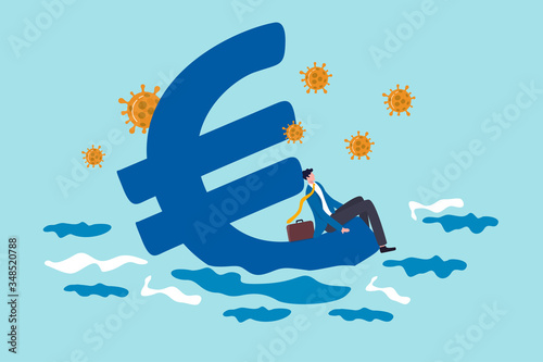Euro economic recession from COVID-19 Coronavirus outbreak, European Central bank stimulus policy concept, hopeless business man sit on Euro currency symbol sinking into the sea with virus pathogen.