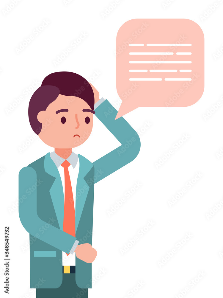 Character male person enterprise think, chat box sign isolated on white, flat vector illustration. Businessman stand hold hand on head, stress bad mood. Poor business company environment.