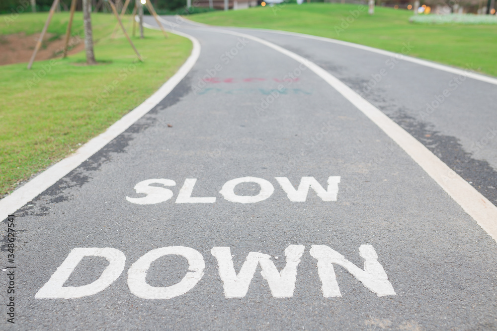 Obraz premium Slow down.