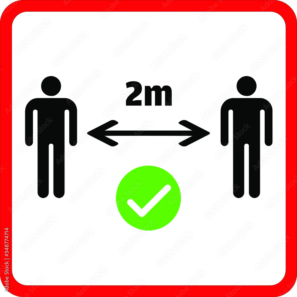 Obraz premium Warning sign sticker reminding the importance of maintaining safe distance of 2m between people to protect from Coronavirus or Covid-19, Vector illustration of people standing at 2m keep apart.