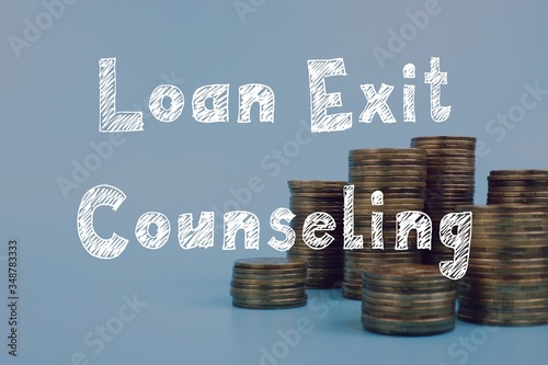 Financial concept meaning Loan Exit Counseling with inscription on the piece of paper. photo