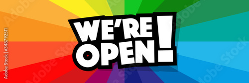 We are open	