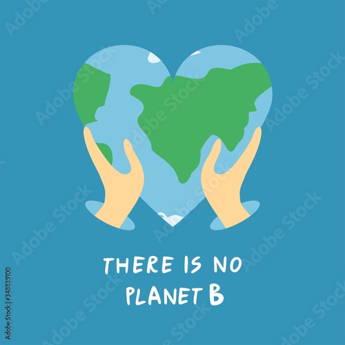 Two hands holding the planet Earth in the shape of a heart. There is no planet B. Concept of world Earth day. Symbol of eco friendly, green thinking, concern for the environment. Vector illustration.