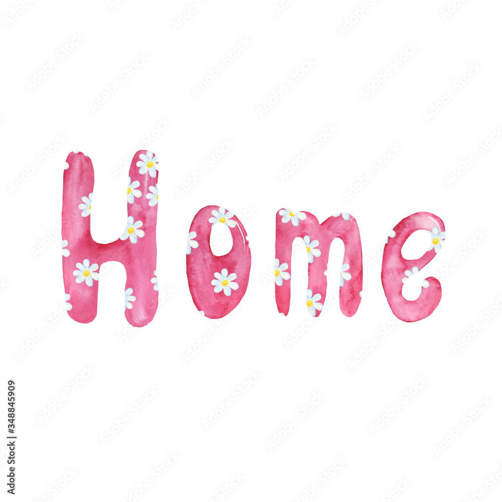 Home. Watercolor hand drawn lettering isolated on white background for poster or banner in pink colors with flower ornament. Cute style. Concept stay positive. Home. Watercolor hand drawn lettering isolated on white background for poster or banner in pink colors with flower ornament. Cute style. Concept stay positive.