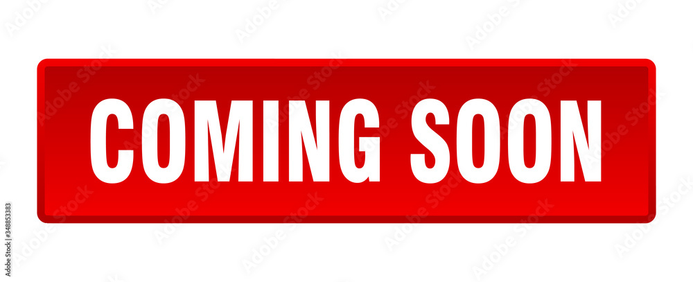 coming soon button. coming soon square red push button coming soon button. coming soon square red push button
