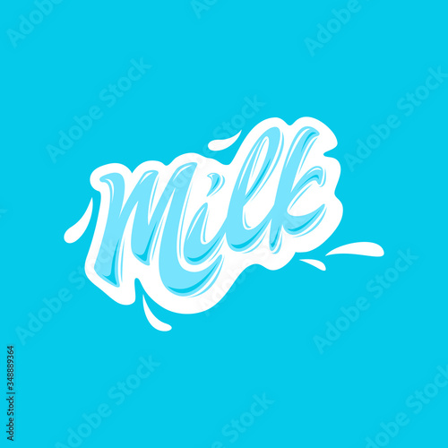 Milk. Lettering for design of packaging, cup, postcard, poster, flyer. Vector illustration.