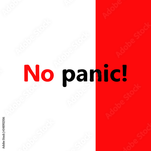 Sign with text No panic. Hand drawn warning text on white and red background. Symbol of a call to calm, lack of panic, be careful. Information plate. Vector illustration. Contrast card with lettering