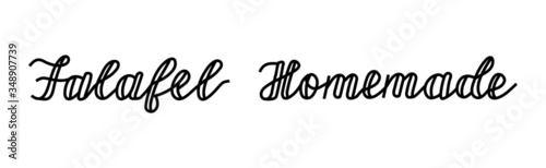 Hand drawn lettering Falafel homemade. Vector text.