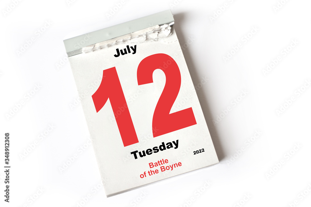 12. July 2022 Battle of the Boyne 12. July 2022 Battle of the Boyne