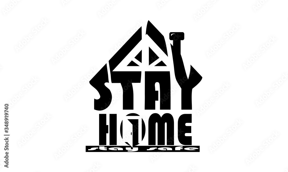 Stay home Stay Safe- Lettering Typography in house design design Stock Illustration T-Shirt Banner
