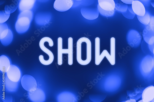 Show - word on a blue background