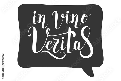 In vino veritas, wine concept. Lettering calligraphy illustration. Handwritten brush trendy black sticker with text isolated on white background. Label, badge, poster.