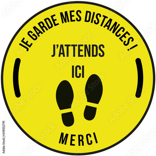  Panneau sur la mesure merci je garde mes distances et j'attends ici écrit en noir dans un rond jaune