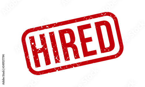 Hired Rubber Stamp. Red Hired Rubber Grunge Stamp Seal Vector Illustration