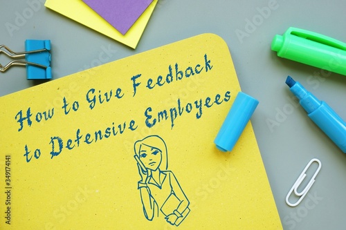 Картината върху платно Career concept about How to Give Feedback to Defensive Employees with inscription on the page