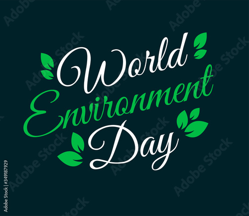 Hand lettering World environment day card  background. Vector illustration.