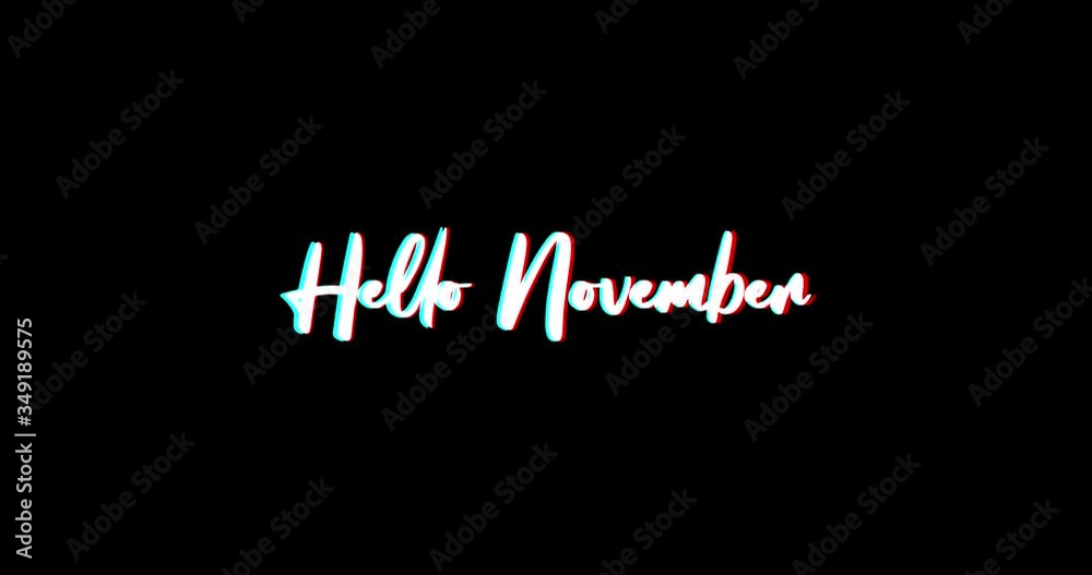 Hello November Calligraphy Text Glitch Effect Animation on Black Background
-4K Resolution Hello November Calligraphy Text Glitch Effect Animation on Black Background
-4K Resolution