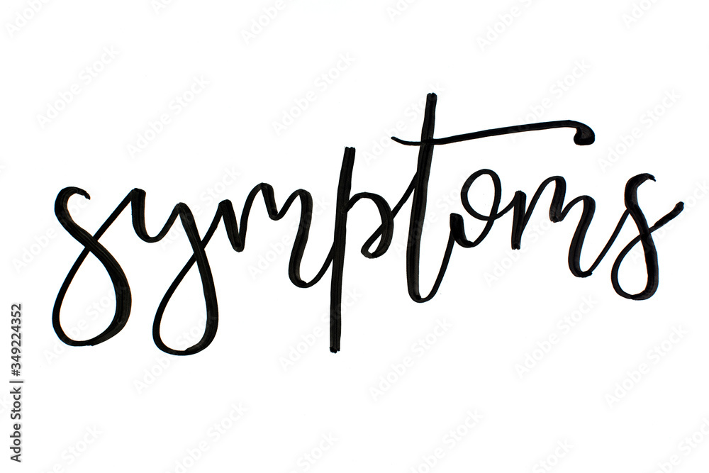 Black handwritten inscription SYMPTOMS on a white background Black handwritten inscription SYMPTOMS on a white background