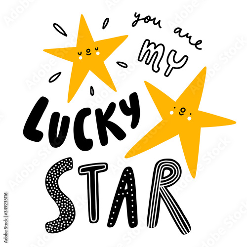 You are my lucky star, nursery vector illustration