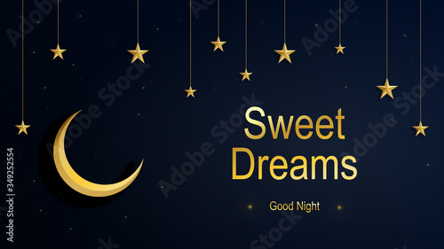 Night dark sky with golden stars and a luminous moon. Lettering sweet dreams and good night. Vector illustration for greeting card, background, invitation, banner, web page, poster