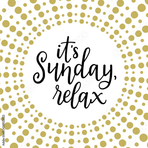 Its sunday, relax! Calligraphic vector illustration