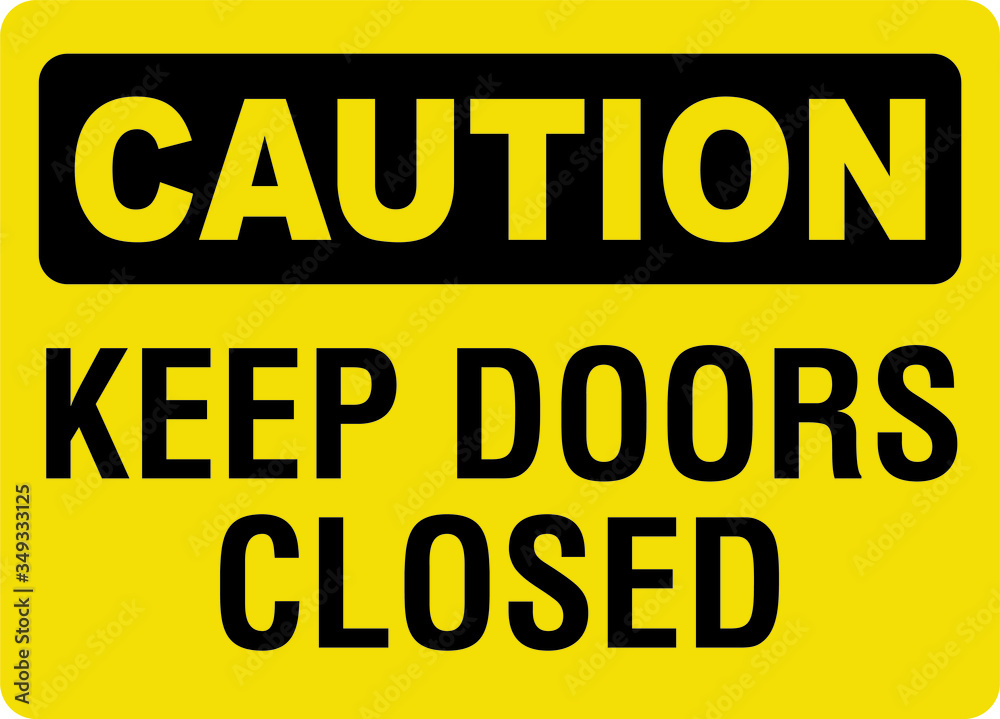 KEEP DOOR CLOSED vector SIGN. KEEP DOOR CLOSED vector SIGN.