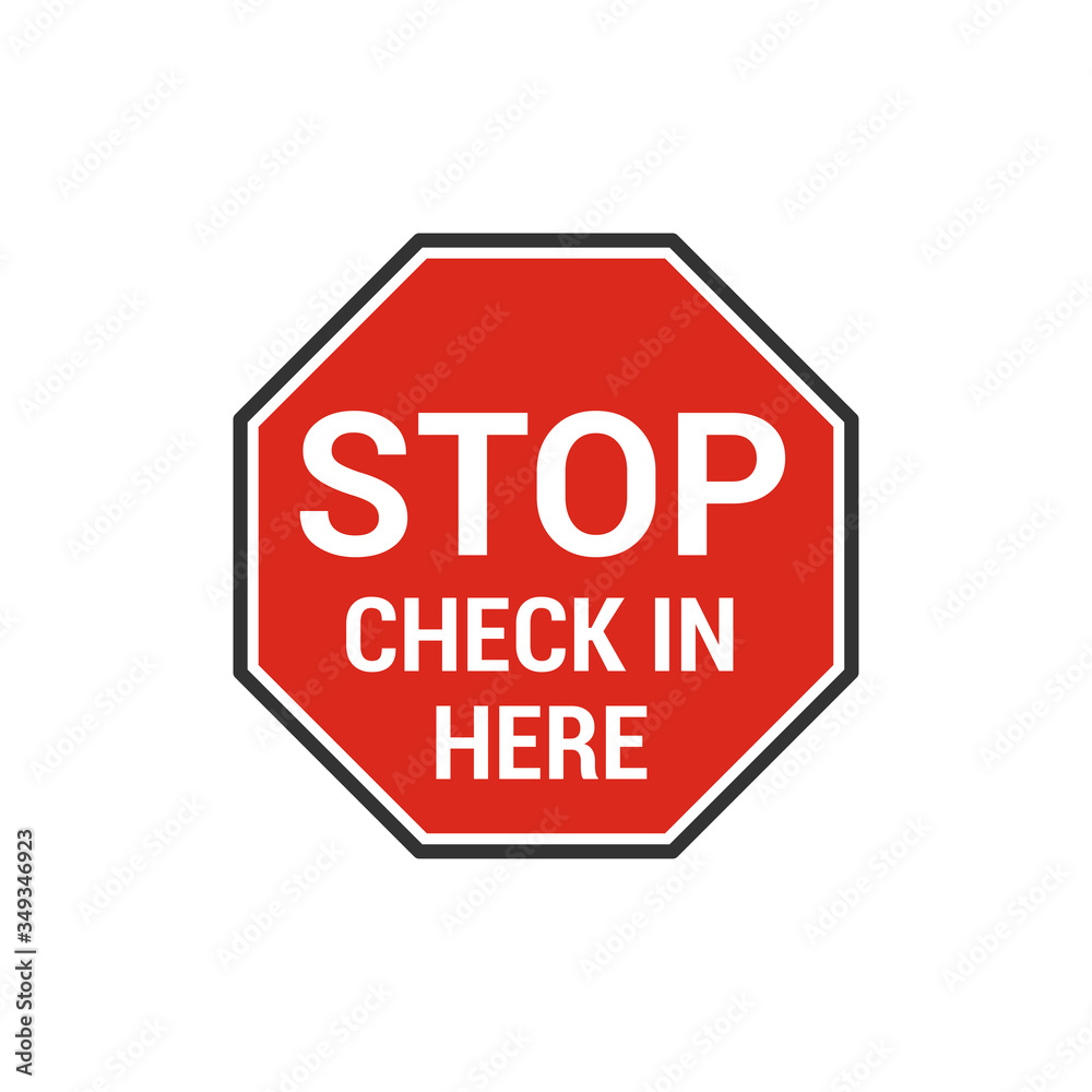 Stop check in here sign. Vector Illustration Stop check in here sign. Vector Illustration
