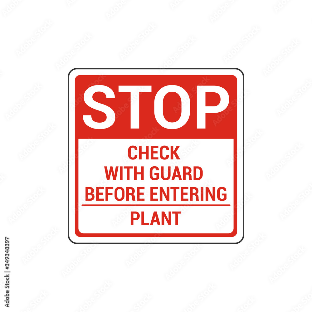 Stop check with guard before entering sign. Vector Illustration Stop check with guard before entering sign. Vector Illustration
