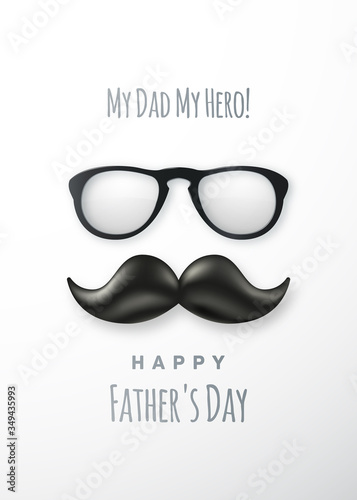 Happy Fathers day greeting placard. My dad my hero. Retro greeting card with shiny moustaches. Vector illustration.