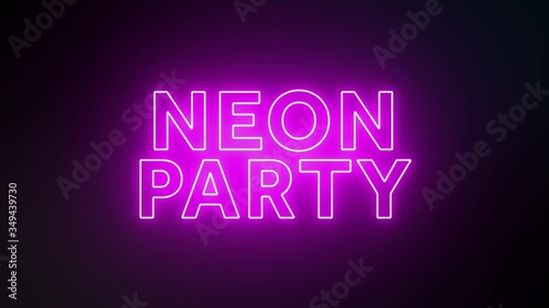 Neon party neon sign fluorescent light glowing on signboard background. Text Neon party by neon lights sign in dark night. The best stock of party neon flickering, flash and blinking