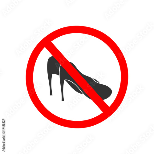prohibition sign not allowed wearing high heel On White