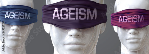 Ageism can blind our views and limit perspective - pictured as word Ageism on eyes to symbolize that Ageism can distort perception of the world, 3d illustration