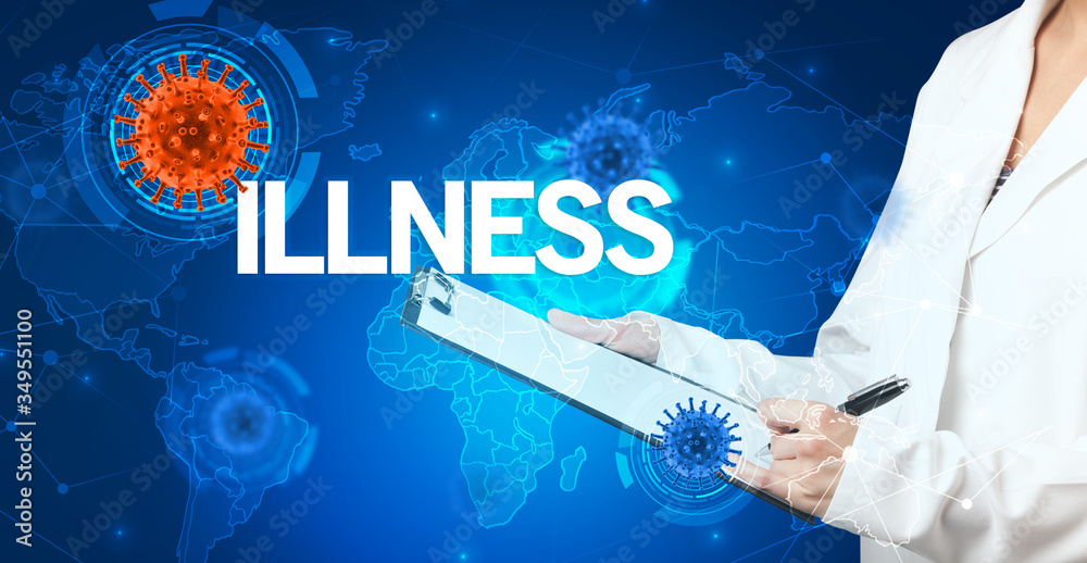 Doctor fills out medical record with ILLNESS inscription, virology concept