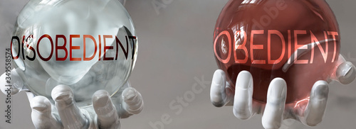 obedient and disobedient in a balanced life - pictured as words obedient,disobedient in hands to show that disobedient and obedient should stay in balance, 3d illustration