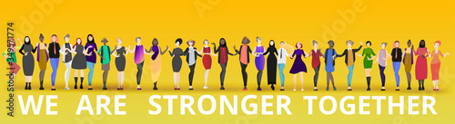 We are stronger together slogan with diverse women,