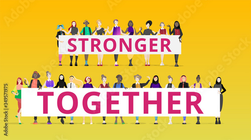 We are stronger together slogan with diverse women,