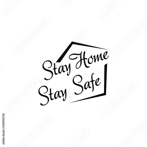 Stay home stay safe Lettering Typography logo design save campaign vector illustration