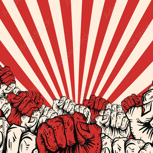 Propaganda style. Fight for rights. Revolution print background. Ray of light and many fist raised in air. Symbol of protest, demonstrations, rallies