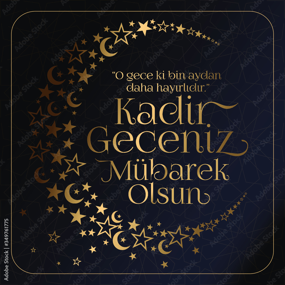 Kadir Gecesi Mübarek Olsun. Tebrik Kartı. Translation: Muslim Holiday, Magnitude Night. Greeting card.
