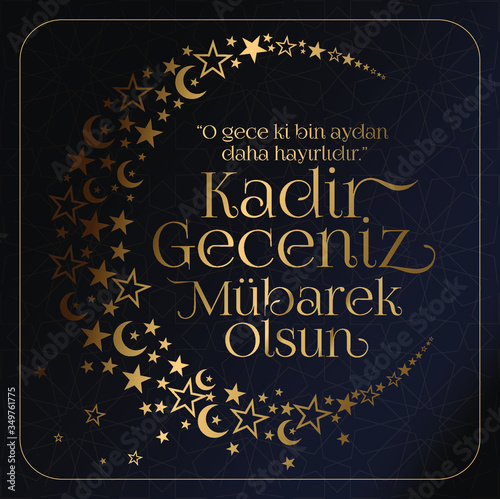 Kadir Gecesi Mübarek Olsun. Tebrik Kartı. Translation: Muslim Holiday, Magnitude Night. Greeting card.