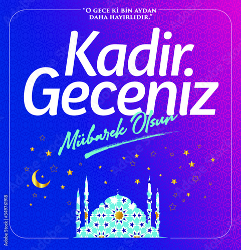 Kadir Gecesi Mübarek Olsun. Tebrik Kartı. Translation: Muslim Holiday, Magnitude Night. Greeting card. photo