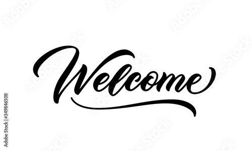 Welcome word. Hand lettering design. Vector calligraphic inscription. Welcome handwritten text.